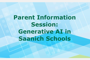 Generative AI in Saanich Schools-Parent Information Session
